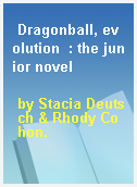 Dragonball, evolution  : the junior novel