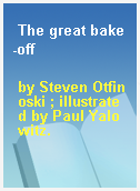 The great bake-off