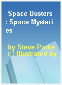 Space Busters  : Space Mysteries