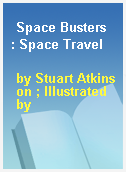 Space Busters  : Space Travel
