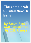 The zombie who visited New Orleans