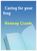 Caring for your frog