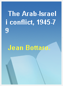 The Arab-Israeli conflict, 1945-79