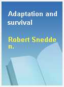 Adaptation and survival