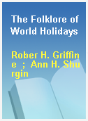 The Folklore of World Holidays