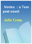 Vortex  : a Tempest novel