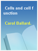 Cells and cell function