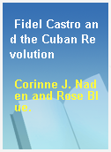 Fidel Castro and the Cuban Revolution