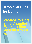 Keys and clues for Benny