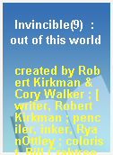 Invincible(9)  : out of this world