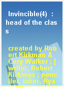 Invincible(4)  : head of the class
