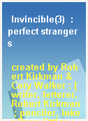 Invincible(3)  : perfect strangers