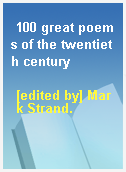 100 great poems of the twentieth century