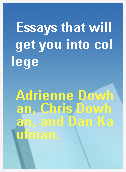 Essays that will get you into college