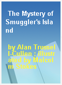 The Mystery of Smuggler