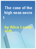 The case of the high seas secret