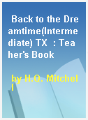 Back to the Dreamtime(Intermediate) TX  : Teaher