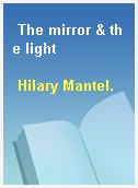 The mirror & the light