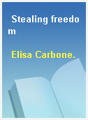 Stealing freedom