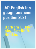 AP English language and composition 2024