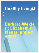 Healthy living(3)