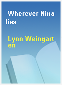 Wherever Nina lies