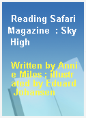 Reading Safari Magazine  : Sky High