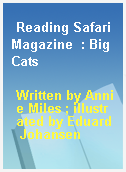 Reading Safari Magazine  : Big Cats