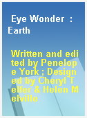 Eye Wonder  : Earth