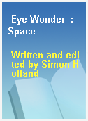 Eye Wonder  : Space