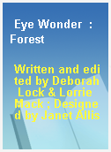 Eye Wonder  : Forest