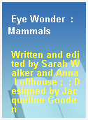 Eye Wonder  : Mammals