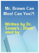 Mr. Brown Can Moo! Can You?!
