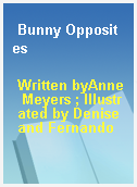 Bunny Opposites