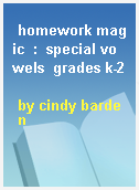 homework magic  :  special vowels  grades k-2