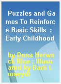 Puzzles and Games To Reinforce Basic Skills  : Early Childhood