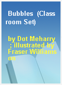 Bubbles  (Classroom Set)