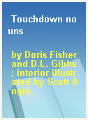 Touchdown nouns