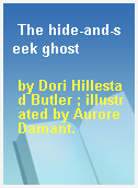 The hide-and-seek ghost