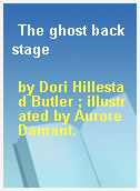 The ghost backstage