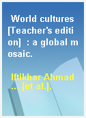 World cultures [Teacher