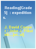 Reading[Grade 5]  : expeditions.
