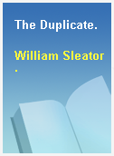 The Duplicate.
