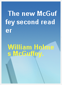 The new McGuffey second reader