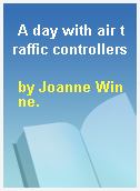 A day with air traffic controllers