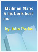Mailman Mario & his Boris-busters