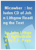 Micawber  : Includes CD of John Lithgow Reading the Text