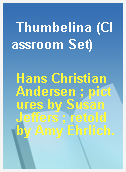 Thumbelina (Classroom Set)