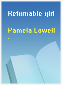 Returnable girl