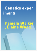Genetics experiments